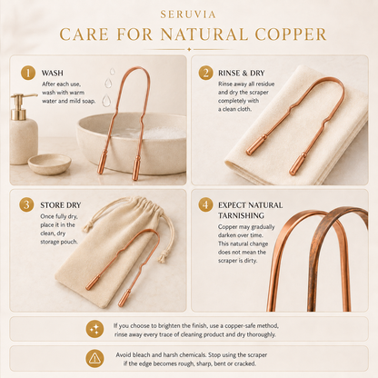 Care guide for washing, drying, storing and managing natural tarnishing on the copper tongue scraper